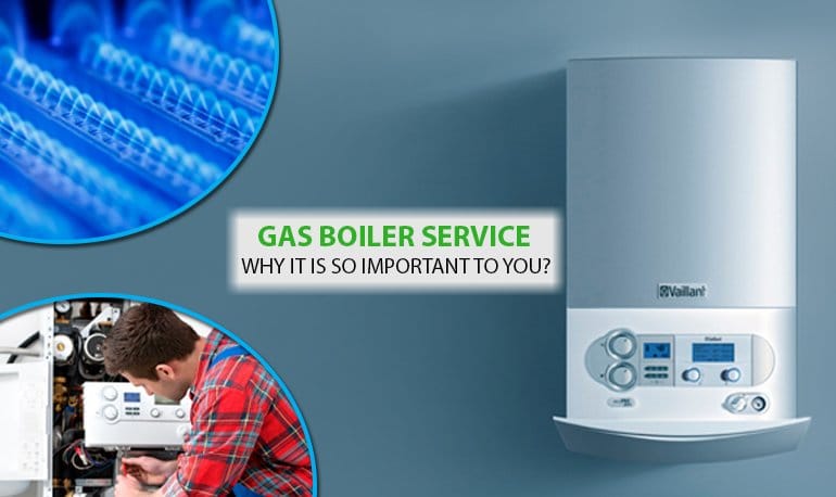 Gas Boiler Service – Why It is So Important to You? Featured Image