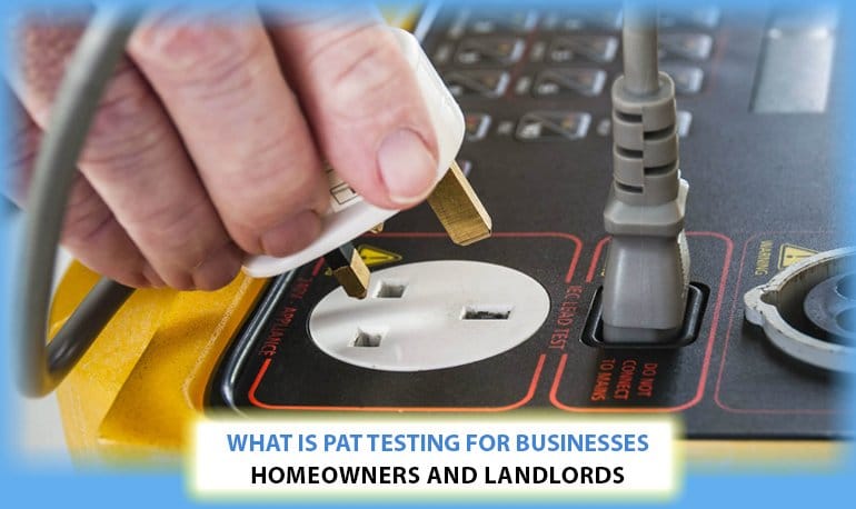 What is Pat Testing for Businesses, Homeowners and Landlords Featured Image