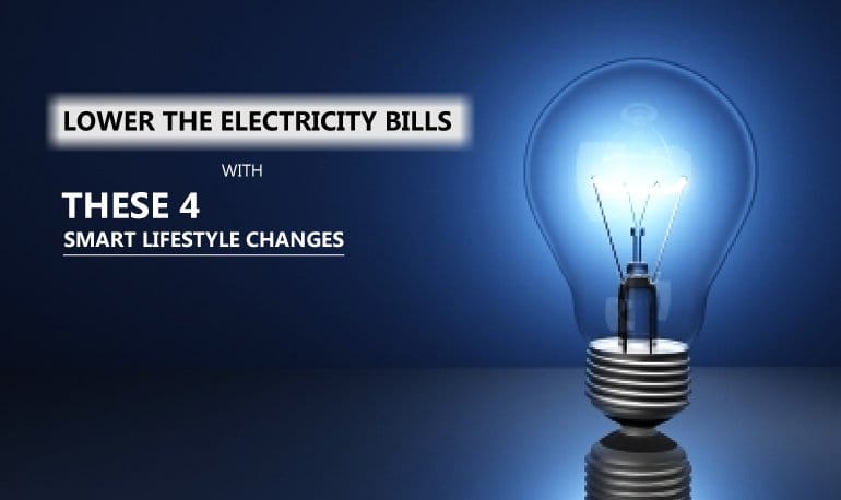 Lower the Electricity Bills with These 4 Smart Lifestyle Changes Featured Image