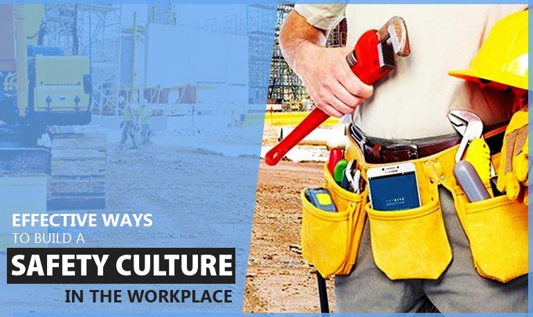 Effective Ways to Build a Safety Culture in the Workplace Featured Image