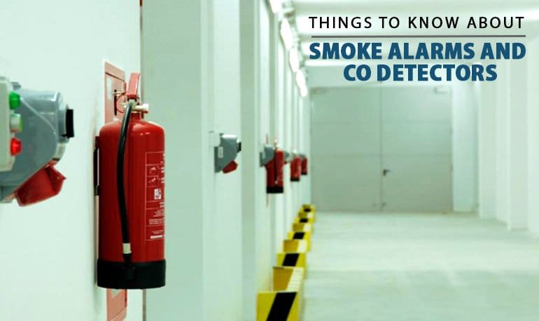 Smoke Alarm and Carbon Monoxide Detector: Things to Know About Smoke Alarms and CO Detectors Featured Image