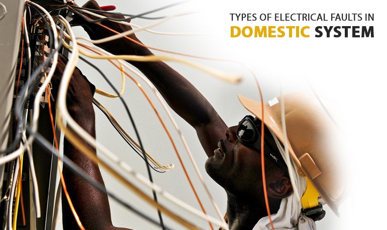 What Are the Types of Electrical Faults in Domestic System? Featured Image