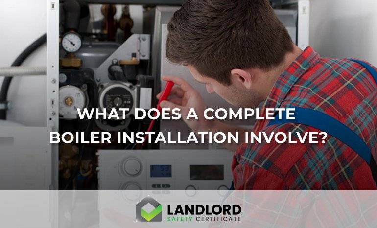 What does a complete boiler installation involve? Image
