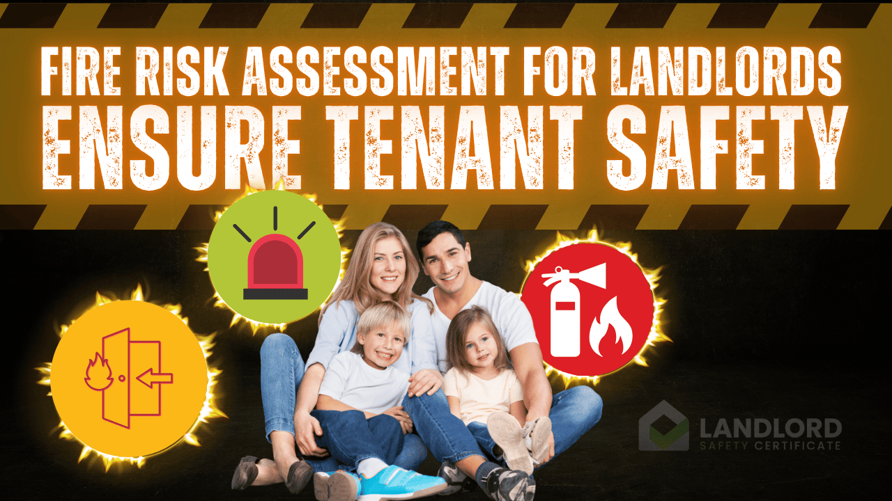 Fire Risk Assessment for Landlords