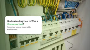 Understanding How to Wire a Consumer Unit Safety, Compliance, and Professional Guidance