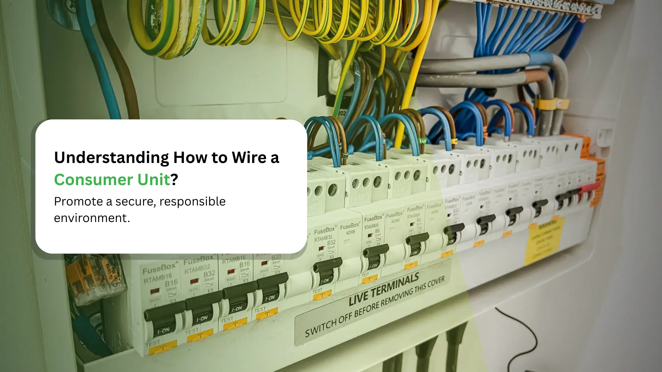 Understanding How to Wire a Consumer Unit Safety, Compliance, and Professional Guidance