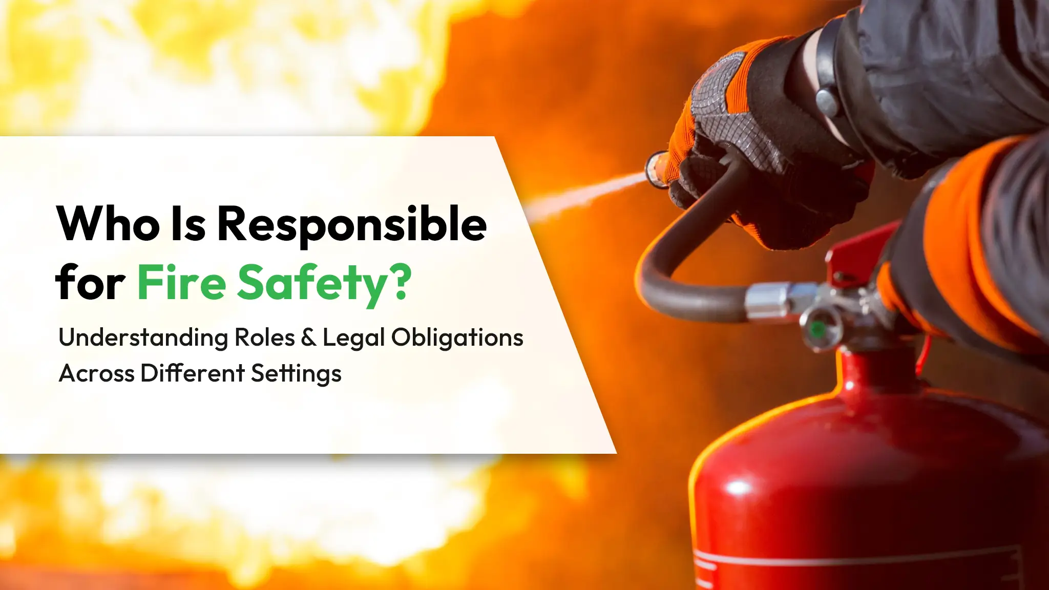 Who-Is-Responsible-for-Fire-Safety