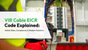 VIR-Cable-EICR-Code-Explained