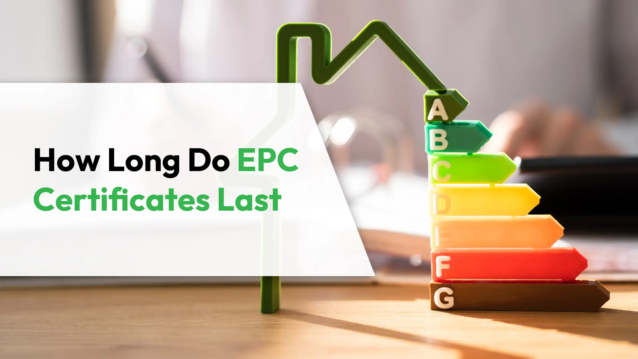 How Long Do EPC Certificates Last