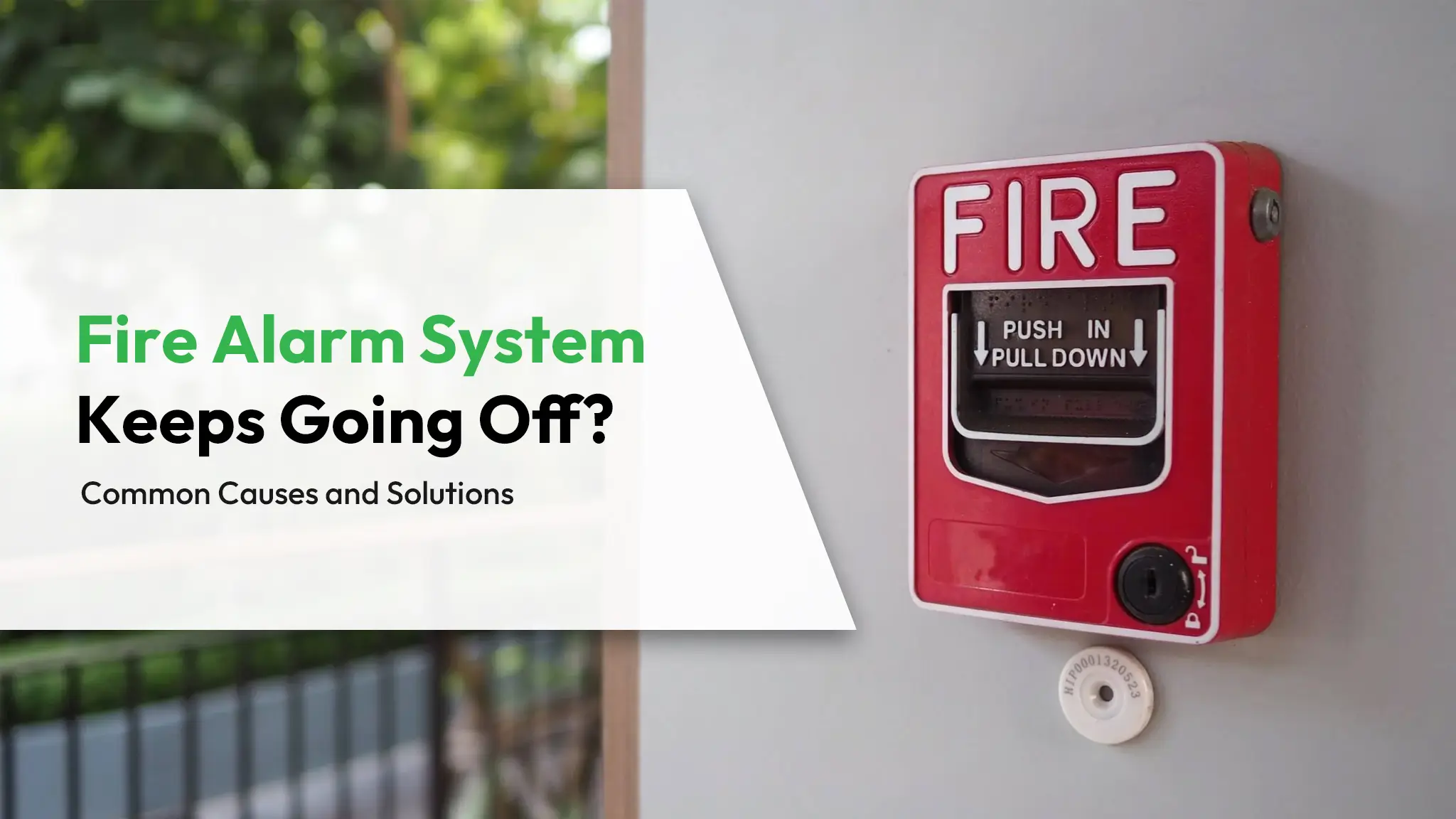 Fire Alarm System Keeps Going Off Common Causes and Solutions