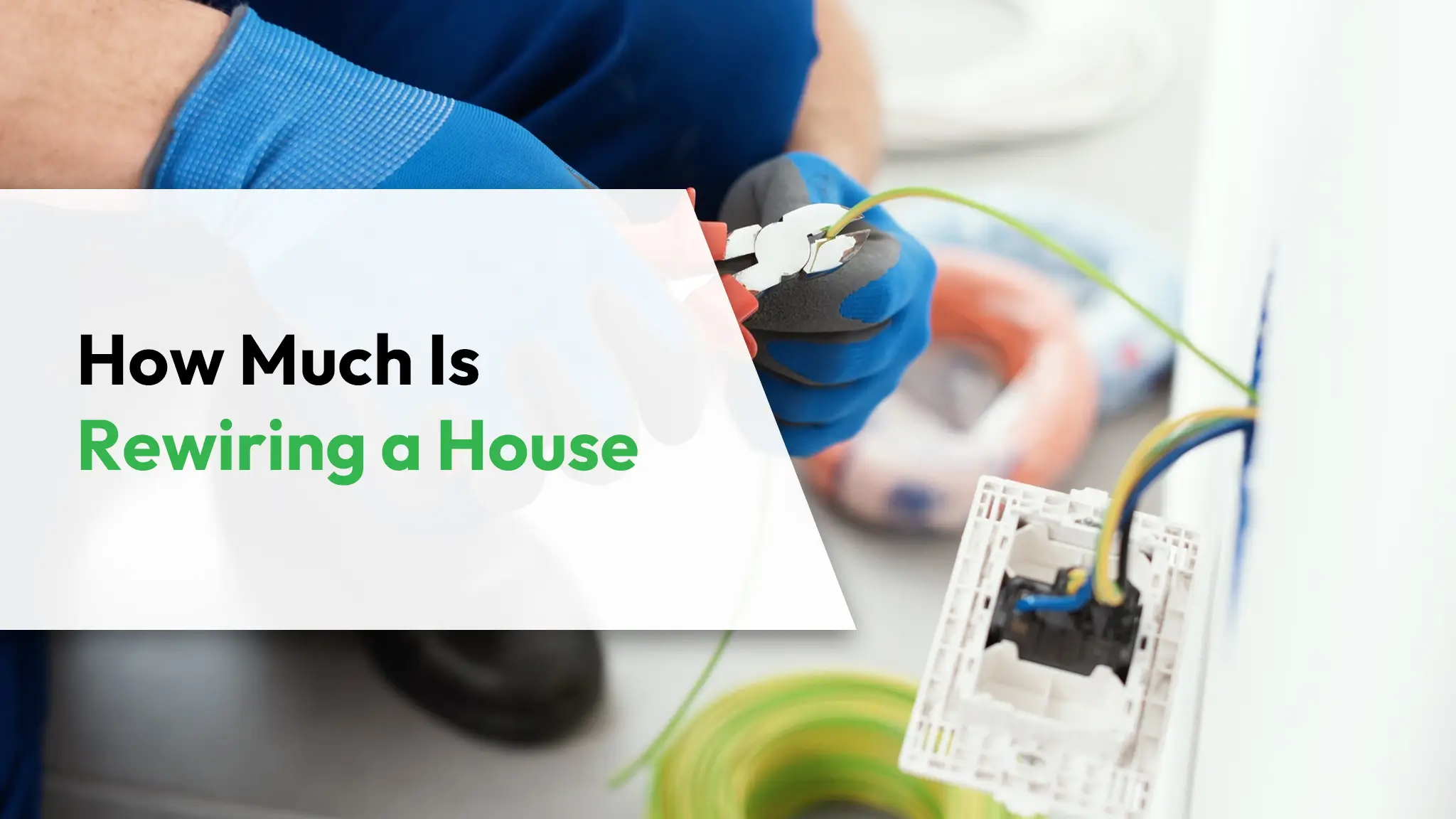 How Much Is Rewiring a House