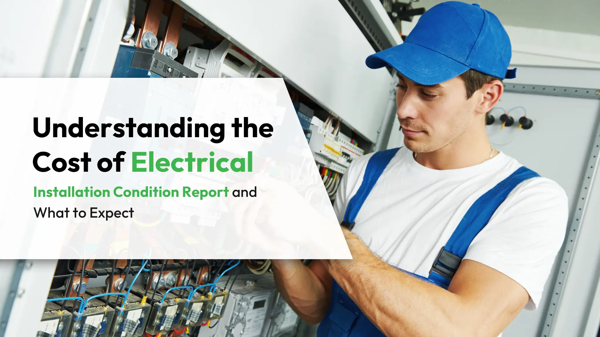 Understanding the Cost of Electrical Installation Condition Report and What to Expect