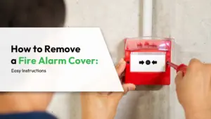 How to Remove a Fire Alarm Cover Easy Instructions