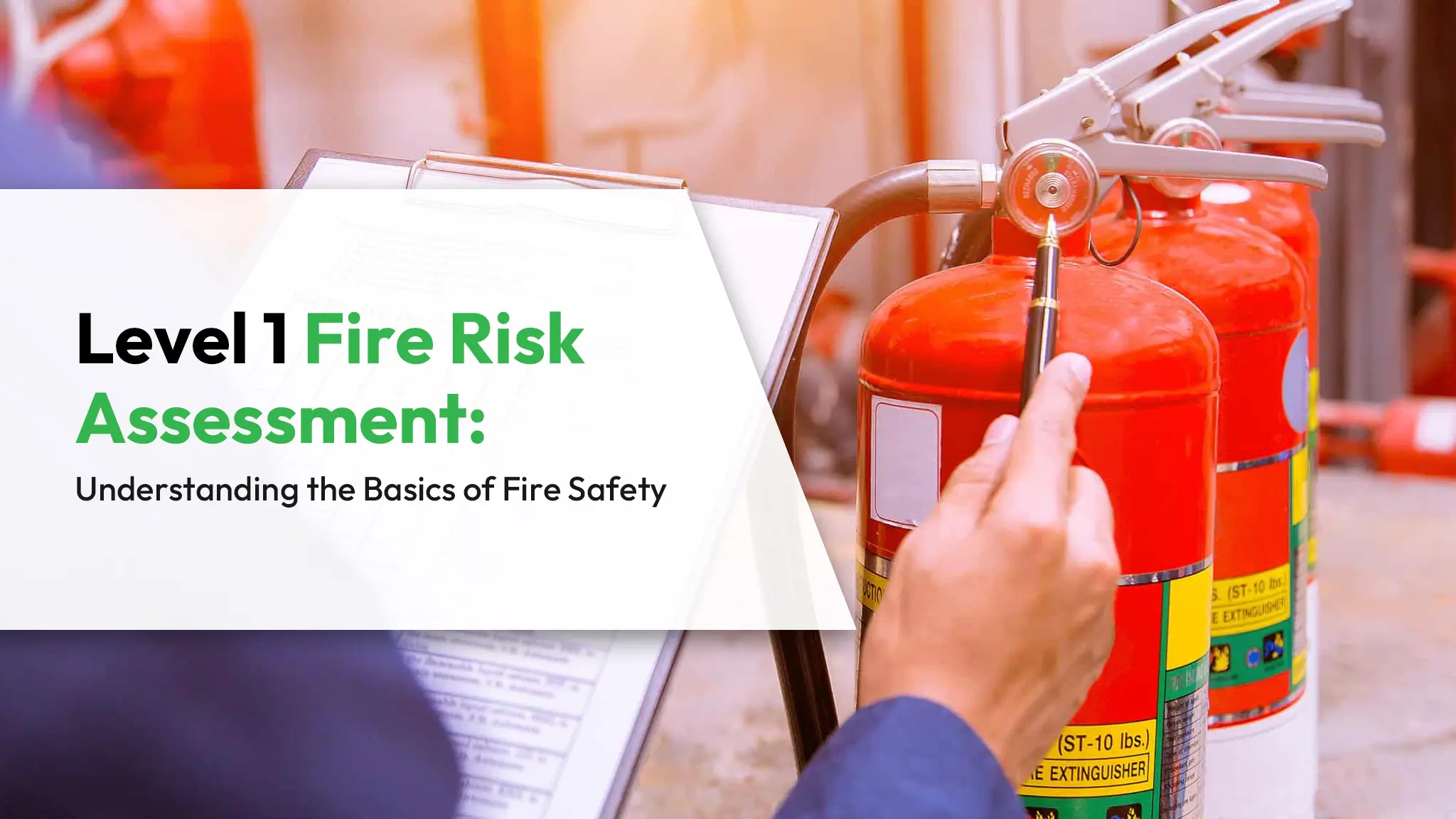 Level 1 Fire Risk Assessment Understanding the Basics of Fire Safety
