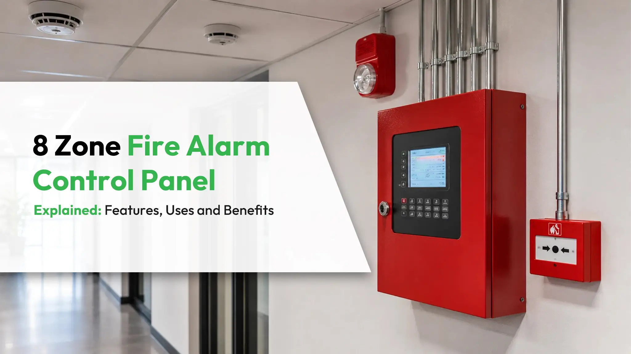 8 Zone Fire Alarm Control Panel Explained Features, Uses and Benefits