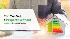 Can You Sell a Property Without an EPC UK Rules Explained