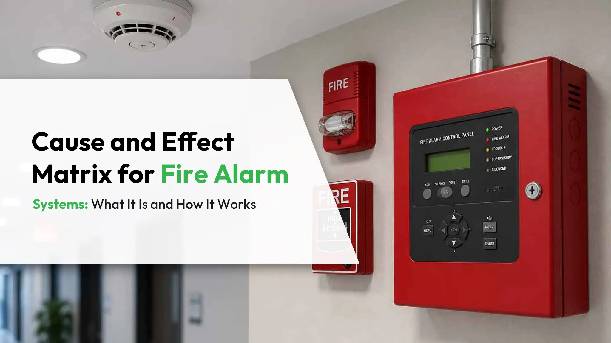 Cause and Effect Matrix for Fire Alarm Systems What It Is and How It Works