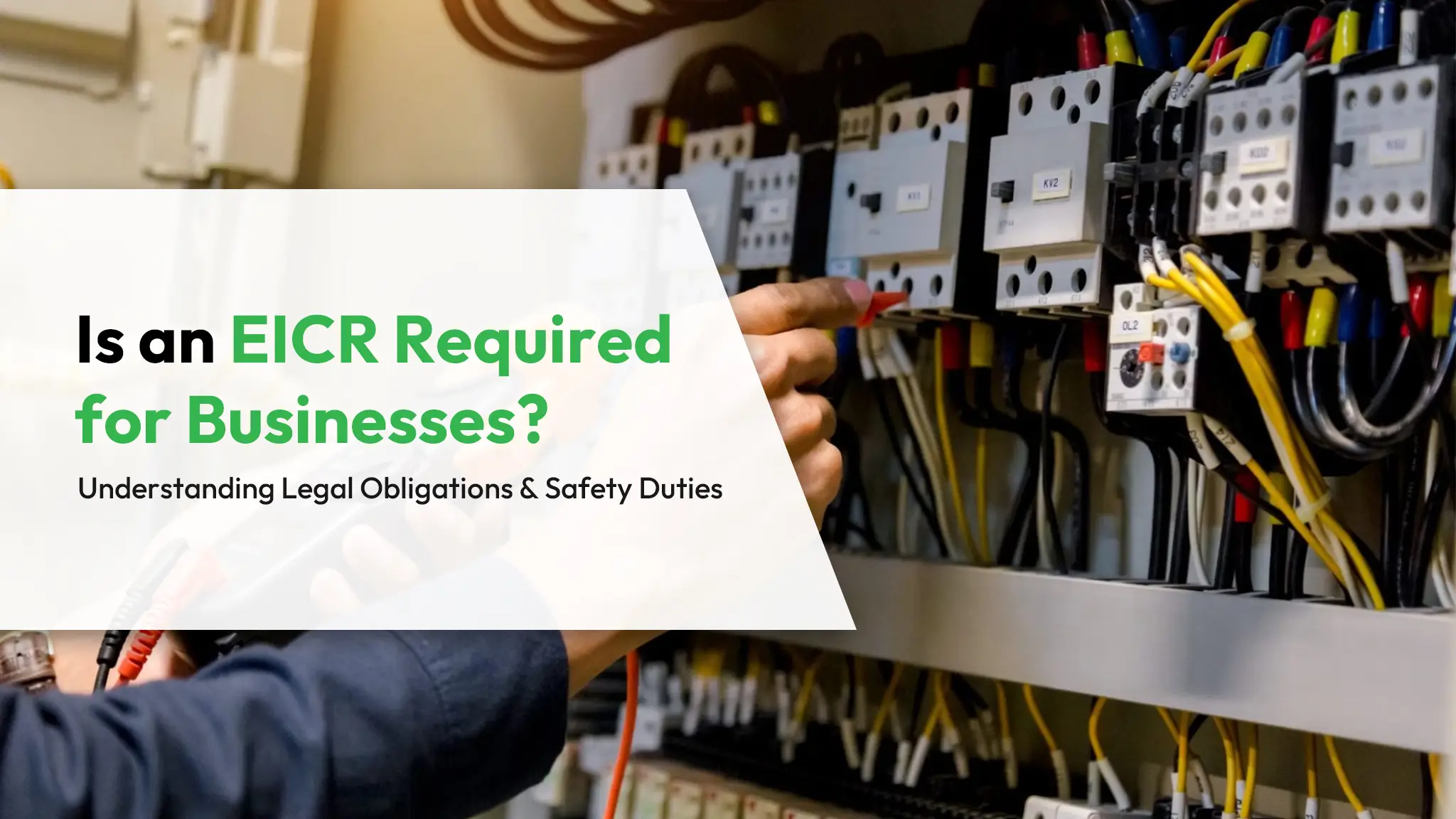 Is an EICR Required for Businesses Understanding Legal Obligations and Safety Duties