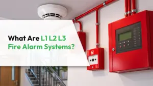 What Are L1 L2 L3 Fire Alarm Systems?